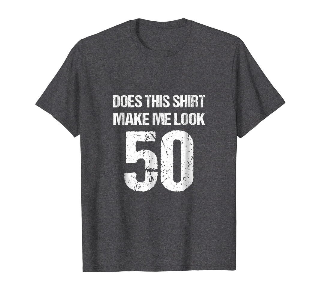 50th Birthday Funny Novelty Gag Gift T-Shirt