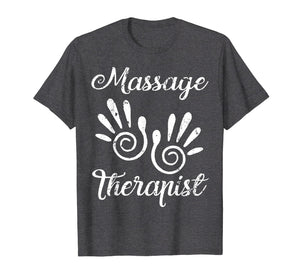 Massage Therapist T-Shirt Gift I Work With My Hands Tee