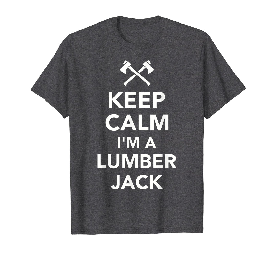 Mens Keep calm I'm a lumberjack T-Shirt