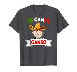 Me Canso Ganso Shirt AMLO La esperanza de Mexico MORENA Tee