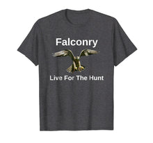 Load image into Gallery viewer, Falconry Live For The Hunt Wild And Free T-shirt
