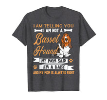 Load image into Gallery viewer, Basset Hound I&#39;m Telling My Mom TShirt Dog Mother&#39;s Day
