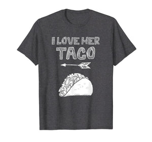 Mens I Love Her Taco Cinco De May Couple Matching T Shirt