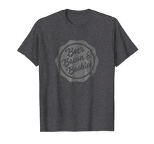 Load image into Gallery viewer, Beer Bacon &amp; Boobies: my favorite things funny boob T-shirt
