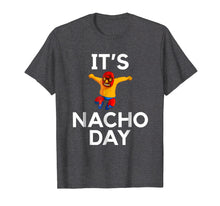 Load image into Gallery viewer, Lucha Libre T-Shirt tshirt tee funny Nacho Shirt gift

