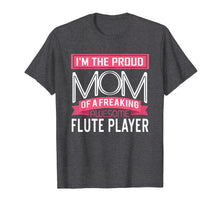 Load image into Gallery viewer, Proud Mom Awesome Flute Player Marching Band T-Shirt
