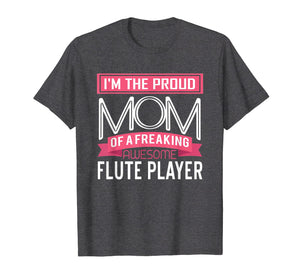 Proud Mom Awesome Flute Player Marching Band T-Shirt