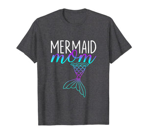 Mermaid Mom Mother's Day T Shirt Mermom Birthday Party Gift