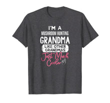 Load image into Gallery viewer, Cool Mothers Day T-Shirt Mushroom Hunting Grandma
