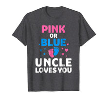 Load image into Gallery viewer, Mens Gender Reveal T-Shirt Pink Or Blue Uncle Loves You T Shirt
