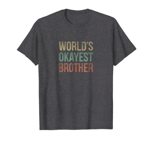 World's Okayest Brother - Vintage Style T-shirt