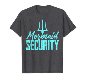 Mermaid Birthday Security Party T Shirt Dad Gift