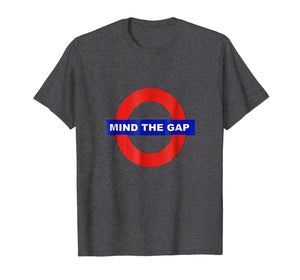 Mind The Gap T-shirt