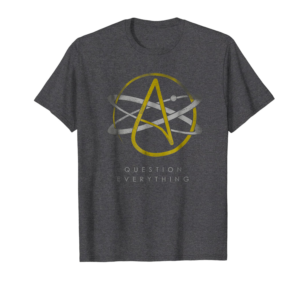 Atheist Logo Atheism Shirt Science Question Everything Tee