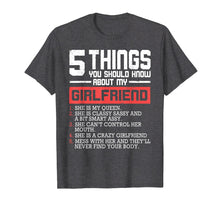 Load image into Gallery viewer, 5 Things You Should Know About My Girlfriend Funny T-Shirt
