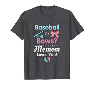 Baseball Or Bows Memom Loves You Pregnant New Baby Shirt