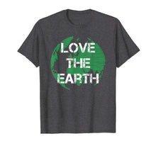Load image into Gallery viewer, Love The Earth | Earth Day Quote T-Shirt
