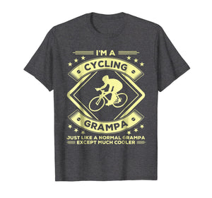Cycling Grampa shirt Funny Cycler gifts Grandpa tshirt
