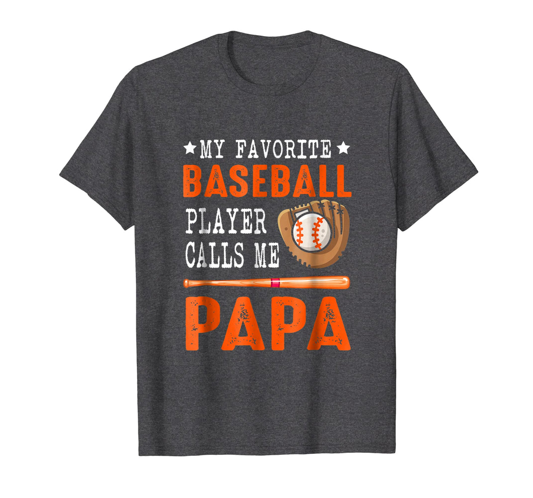 My Favorite Baseball Player Call Me Papa Funny Gift Shirt