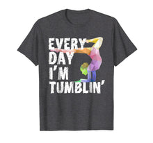 Load image into Gallery viewer, Cute Every Day Im Tumblin Shirt - Funny Gymnast Shirts
