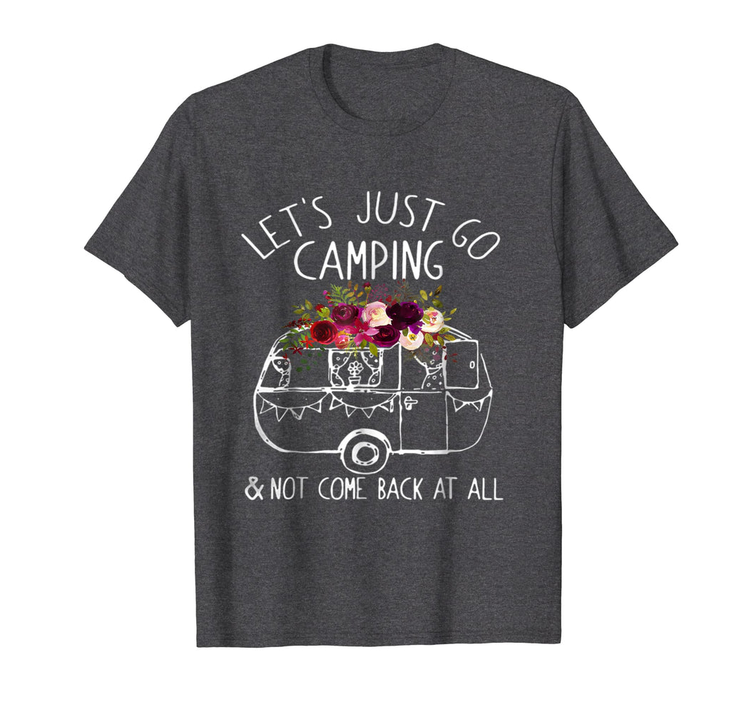 Camping T-shirt Let's Just Go Camping Shirt