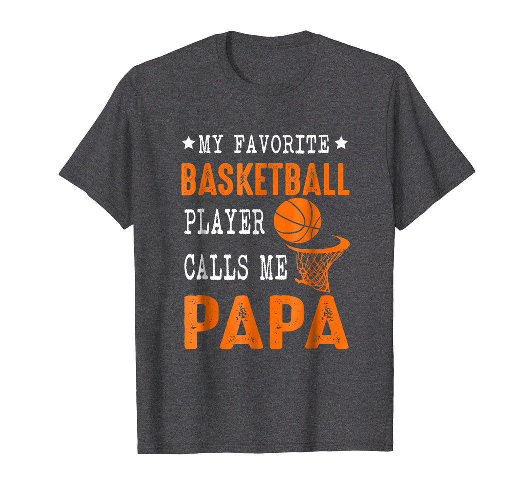 My Favorite Basketball Player Call Me Papa Funny Gift Shirt