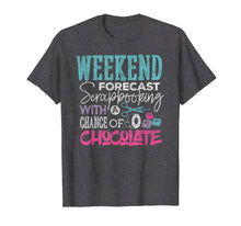 Load image into Gallery viewer, Scrapbook T-shirt Weekend Forecast Scrapbooking Crafting
