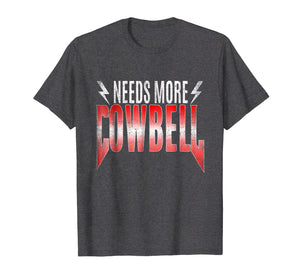 80's Heavy Metal - Needs More Cowbell Shirt T-shirt