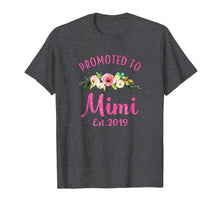 Load image into Gallery viewer, Promoted to Mimi Est 2019 New Grandma To Be Shirt

