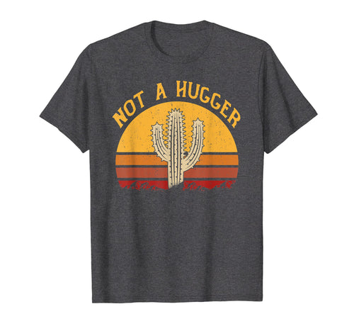 Vintage Not A Hugger-Cactus Saying Short Sleeve T-shirt