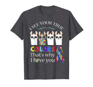 Llama Autism Shirt-I See Your True Colors-I Love You