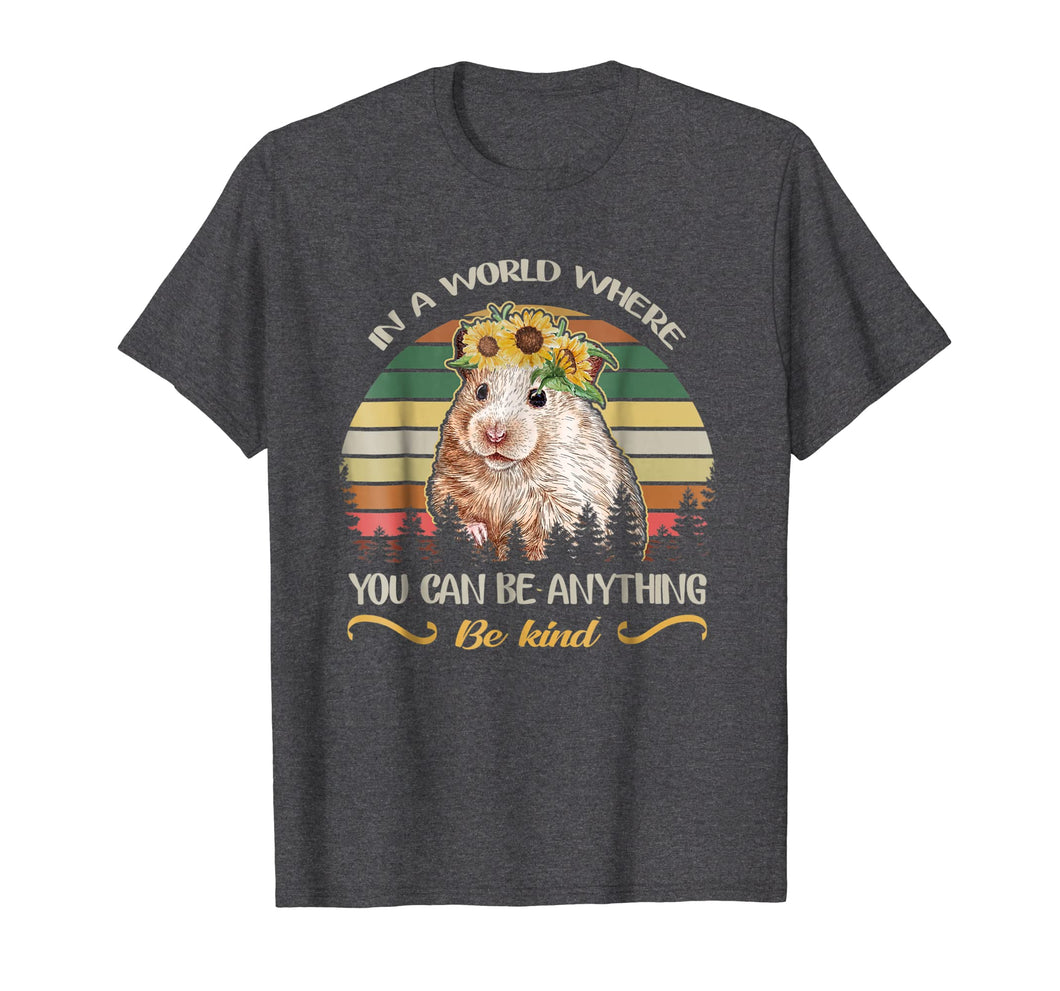 Retro Vintage You Can Be Anything Be Kind Hamster Tshirt