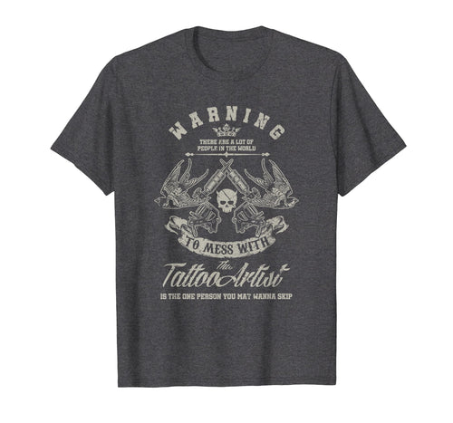 Vintage Warning Mess With Tattoo Artist T-Shirt