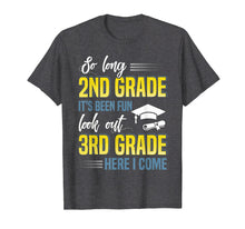 Load image into Gallery viewer, So Long 2nd Grade Look Out 3rd Grade T-Shirt
