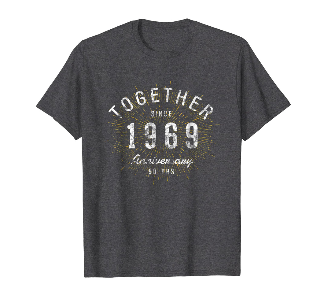 50th Anniversary Shirt Together Since 1969 T-Shirt