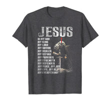Load image into Gallery viewer, Jesus is my god - my king and my everything T-shirt
