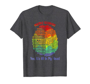 Multiple Sclerosis Awareness Yes Its All In My Head Shirt