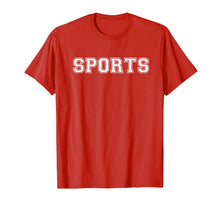 Load image into Gallery viewer, Sports T Shirt - Say Sports Tee
