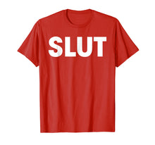 Load image into Gallery viewer, Slut T-Shirt
