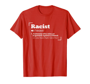 Republican Racist Definition Anti Liberal T-Shirt