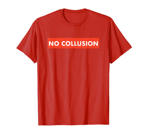 No Collusion T-Shirt