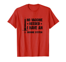 Load image into Gallery viewer, No Vaccine Needed Shirt
