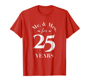 Mr. & Mrs. For 25 Years 25th Wedding Anniversary T-Shirt