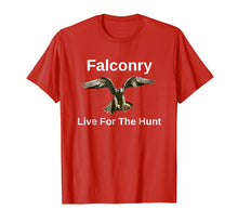Load image into Gallery viewer, Falconry Live For The Hunt Wild And Free T-shirt
