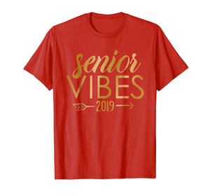 Senior Vibes Class of 2019 Shirt
