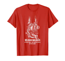 Load image into Gallery viewer, Belgian Malinois Official Dog of the Coolest Lovers Shirt
