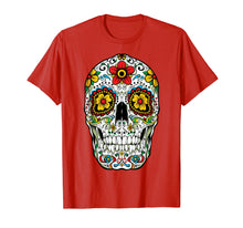 Load image into Gallery viewer, Day Of The Dead Sugar Skull Funny Cinco de Mayo Men Women T-Shirt
