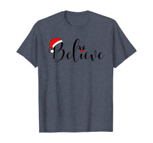 Load image into Gallery viewer, Believe Christmas Shirt Xmas Graphic - Christmas Vacation  T-Shirt
