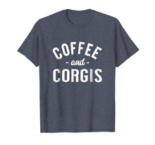 Load image into Gallery viewer, Coffee And Corgis - Funny Welsh Pembroke Corgi Dog T-shirt
