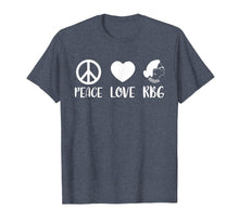 Load image into Gallery viewer, Ruth Bader Ginsburg T-Shirt Peace Love RBG Peace Sign Gifts
